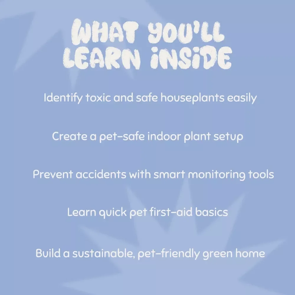 Leafy Friends & Furry Friends: Keeping Pets Safe Around Houseplants | Pet-Safe Plant Guide, Digital Download, eBook for Dog & Cat Owners, Indoor Plant Safety Checklist