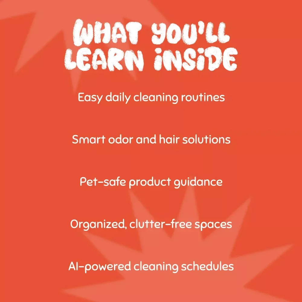Clean Home with Pets | The Best Way to Keep Your Home Clean with Pets | Pet-Friendly Cleaning eBook Guide for Dog & Cat Owners