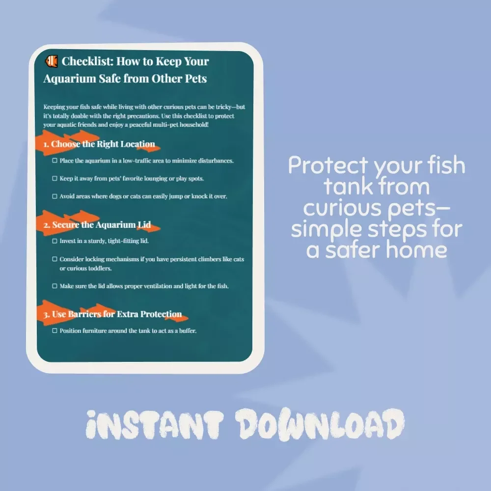 Checklist: How to Keep Your Aquarium Safe from Other Pets | Printable Digital Download | Pet-Safe Aquarium Care Guide for Fish Owners | How to Keep Aquariums Safe from Other Pets