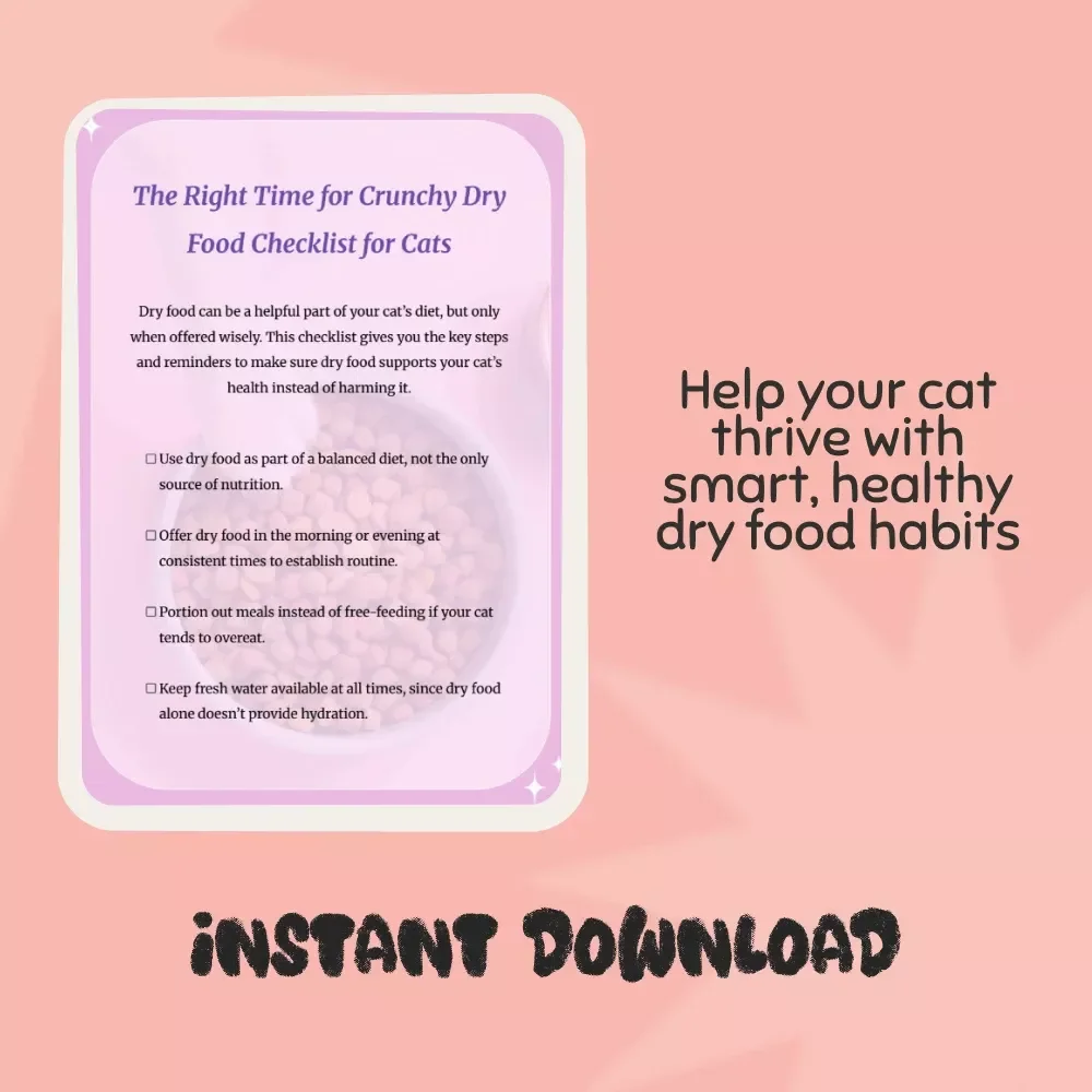 The Right Time for Crunchy Dry Food Checklist for Cats | Printable Cat Feeding Guide | Digital Download for Cat Owners | when should you give cats dry food