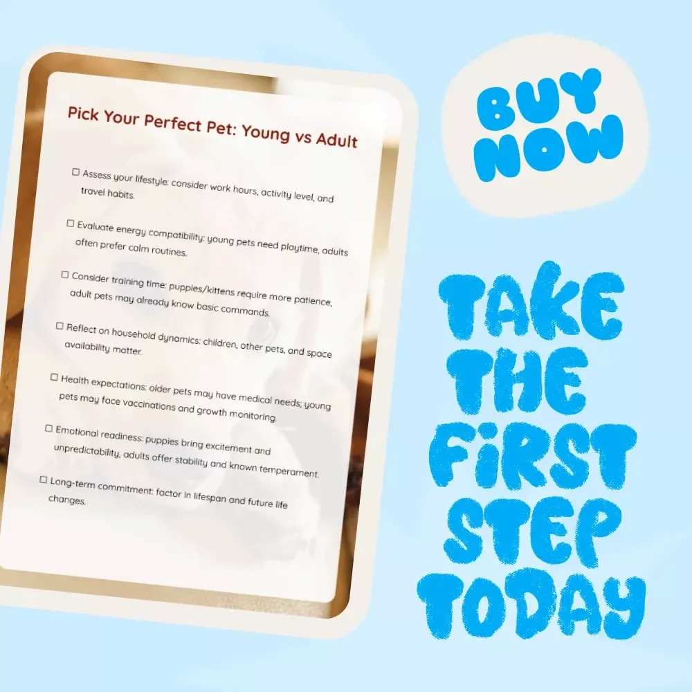 Pick Your Perfect Pet: Young vs Adult | Printable Pet Adoption Checklist | How to Choose Between a Young or Adult Pet | Digital Download for Pet Lovers