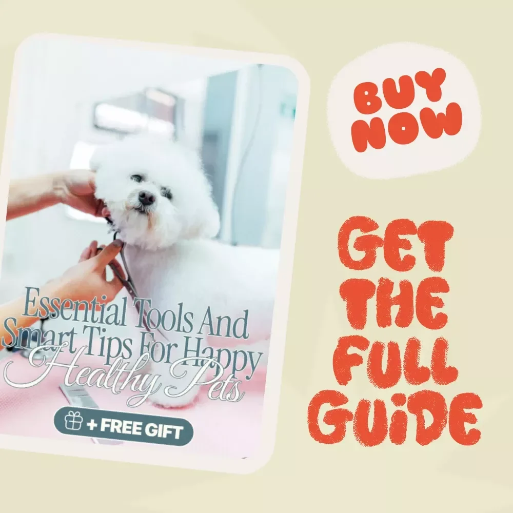 Home Grooming Mastery: Essential Tools and Smart Tips for Happy, Healthy Pets | Complete Pet Grooming Guide for Dog & Cat Owners | Digital Download | Learn What Tools Are Best for Grooming at Home | Pet Care eBook