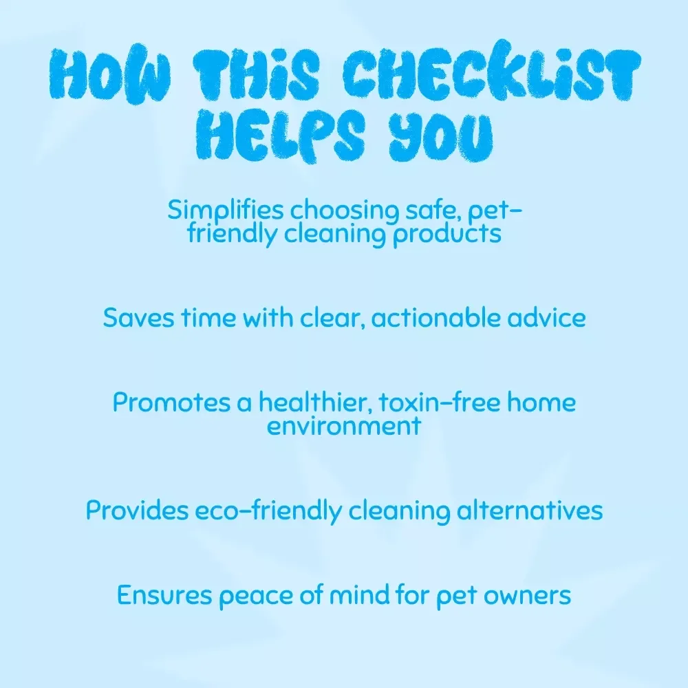 Sparkling Clean & Pet-Safe: The Ultimate Checklist for Choosing Cleaning Products