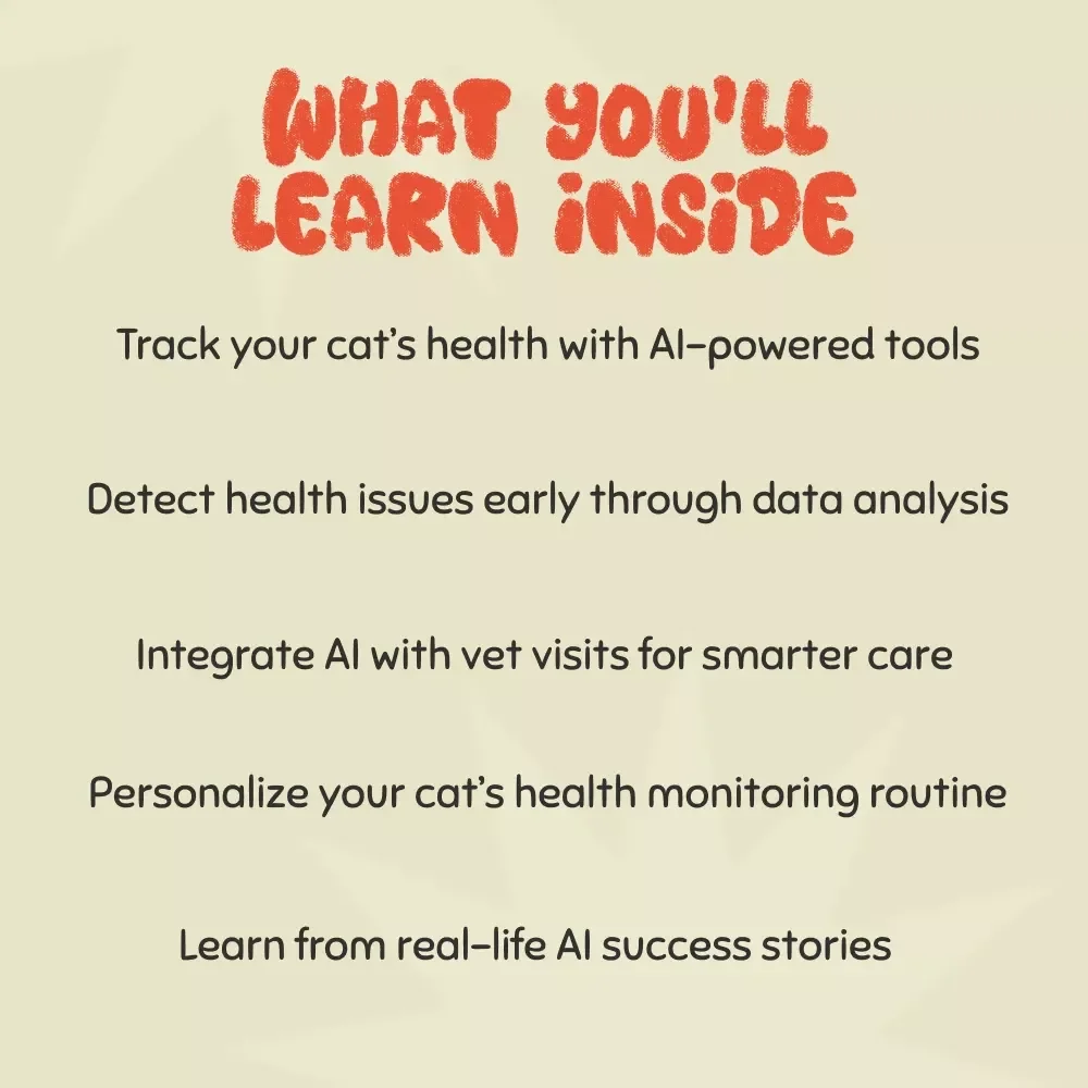 AI Insights for a Healthier Cat: Ultimate eBook Guide for Cat Health Monitoring with AI Tools and Techniques