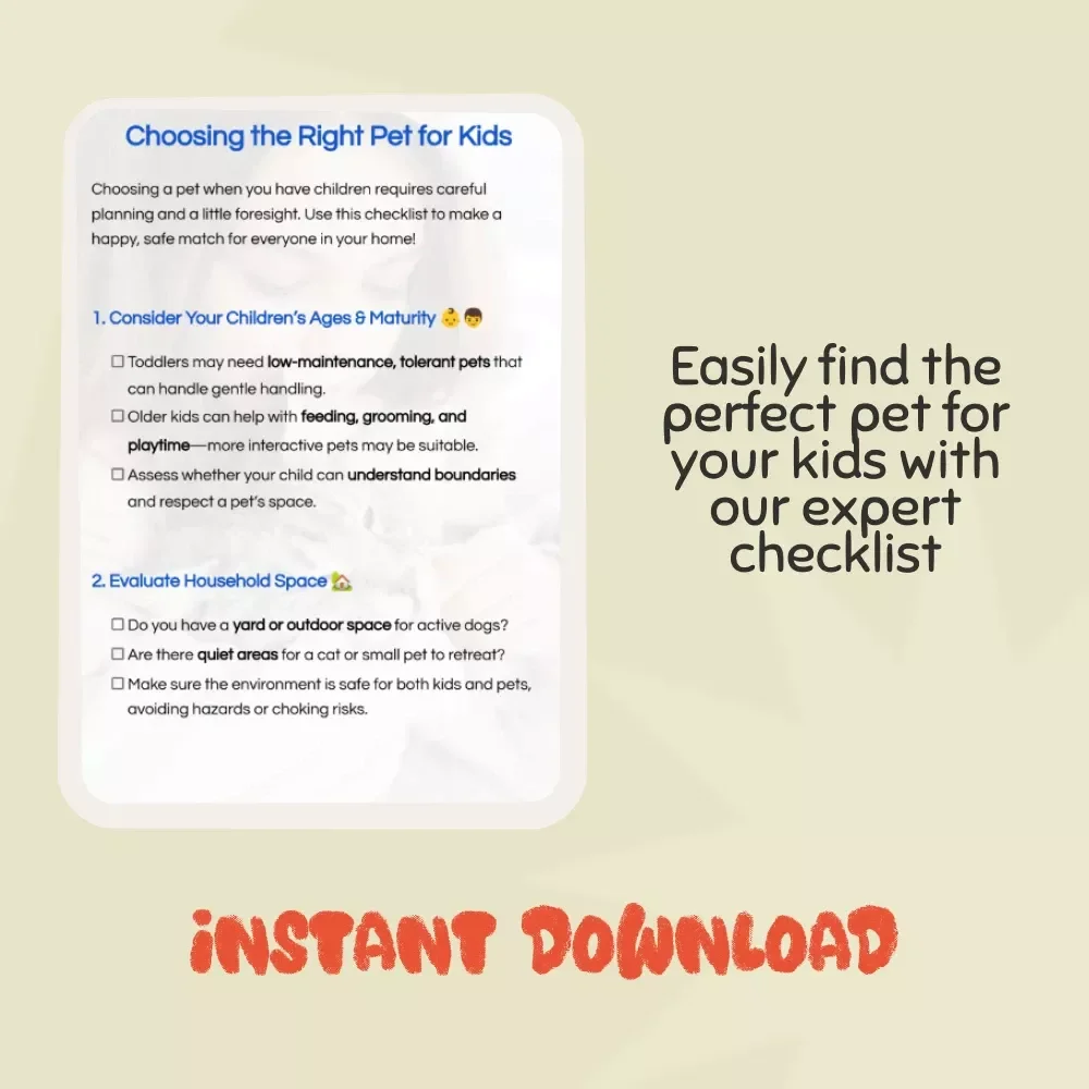 Choosing the Right Pet for Kids - A Handy Checklist for Parents
