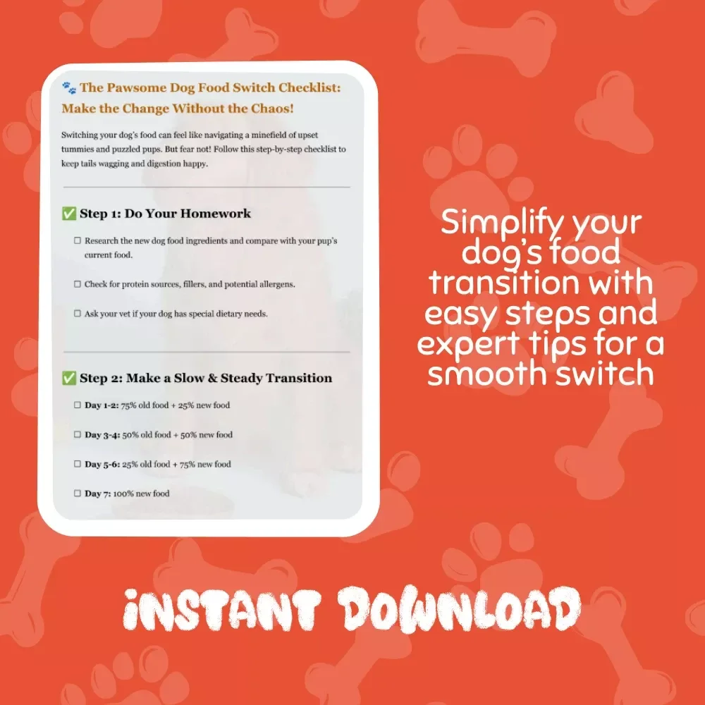 The Pawsome Dog Food Switch Checklist: Make the Change Without the Chaos! - Easy Transition Guide for Dog Parents