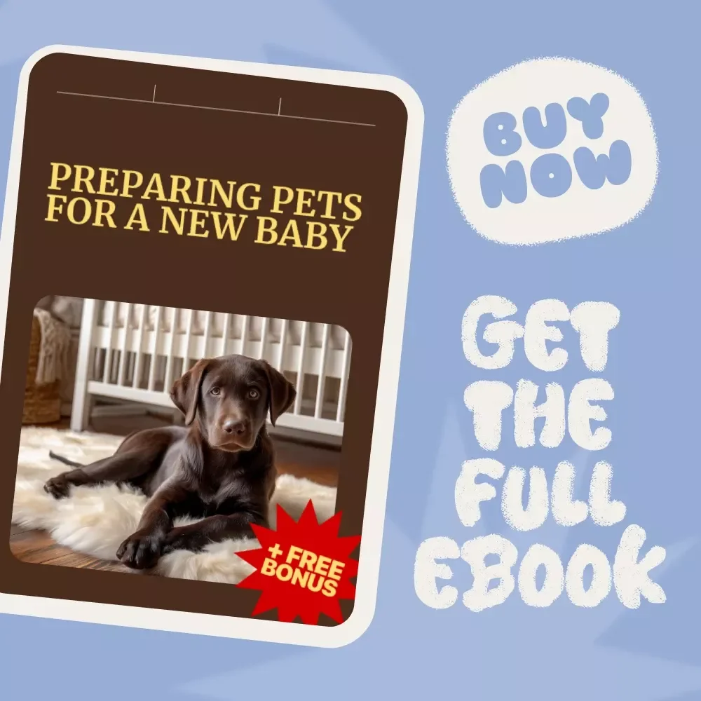 Preparing Pets for a New Baby | How to Prepare Pets for a New Baby in the Home | Pet & Baby Transition eBook