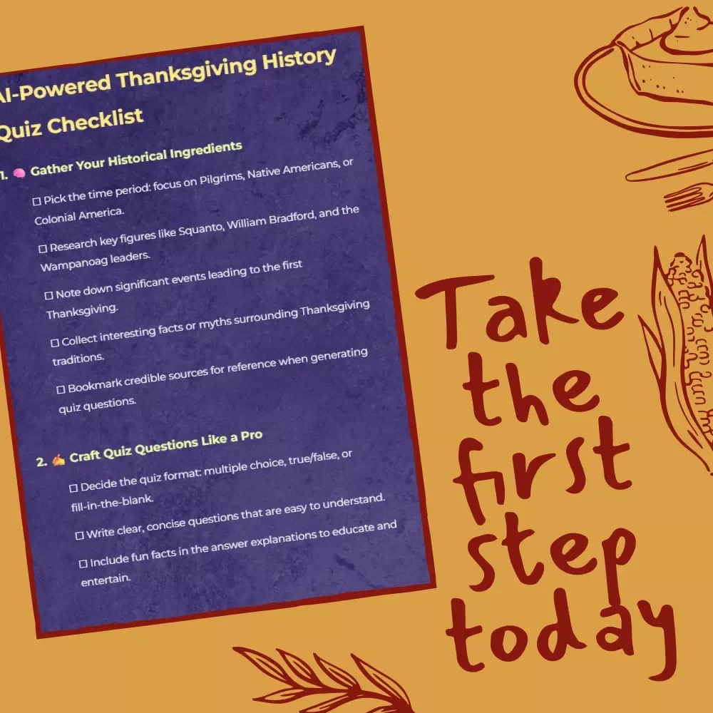 AI-Powered Thanksgiving History Quiz Checklist | How to Use AI to Make a Thanksgiving History Quiz | Digital Download eBook & Guide for Teachers, Creators & History Lovers