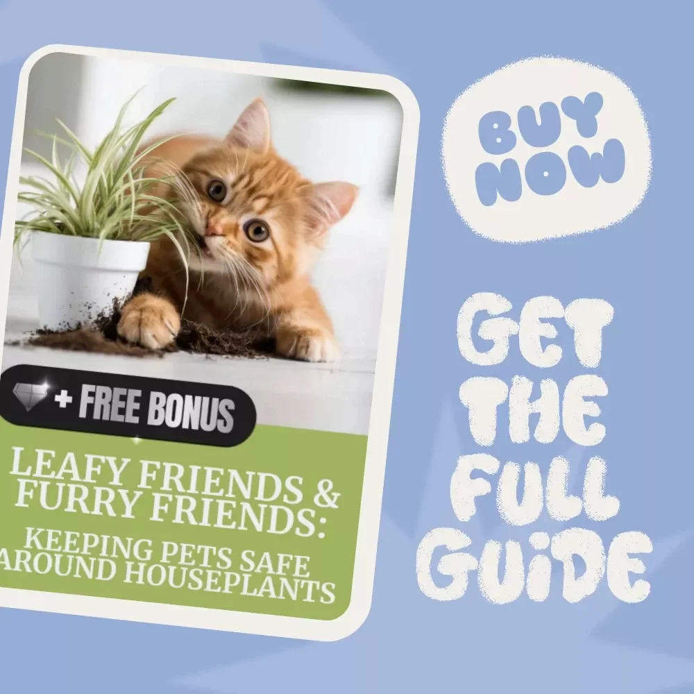 Leafy Friends & Furry Friends: Keeping Pets Safe Around Houseplants | Pet-Safe Plant Guide, Digital Download, eBook for Dog & Cat Owners, Indoor Plant Safety Checklist