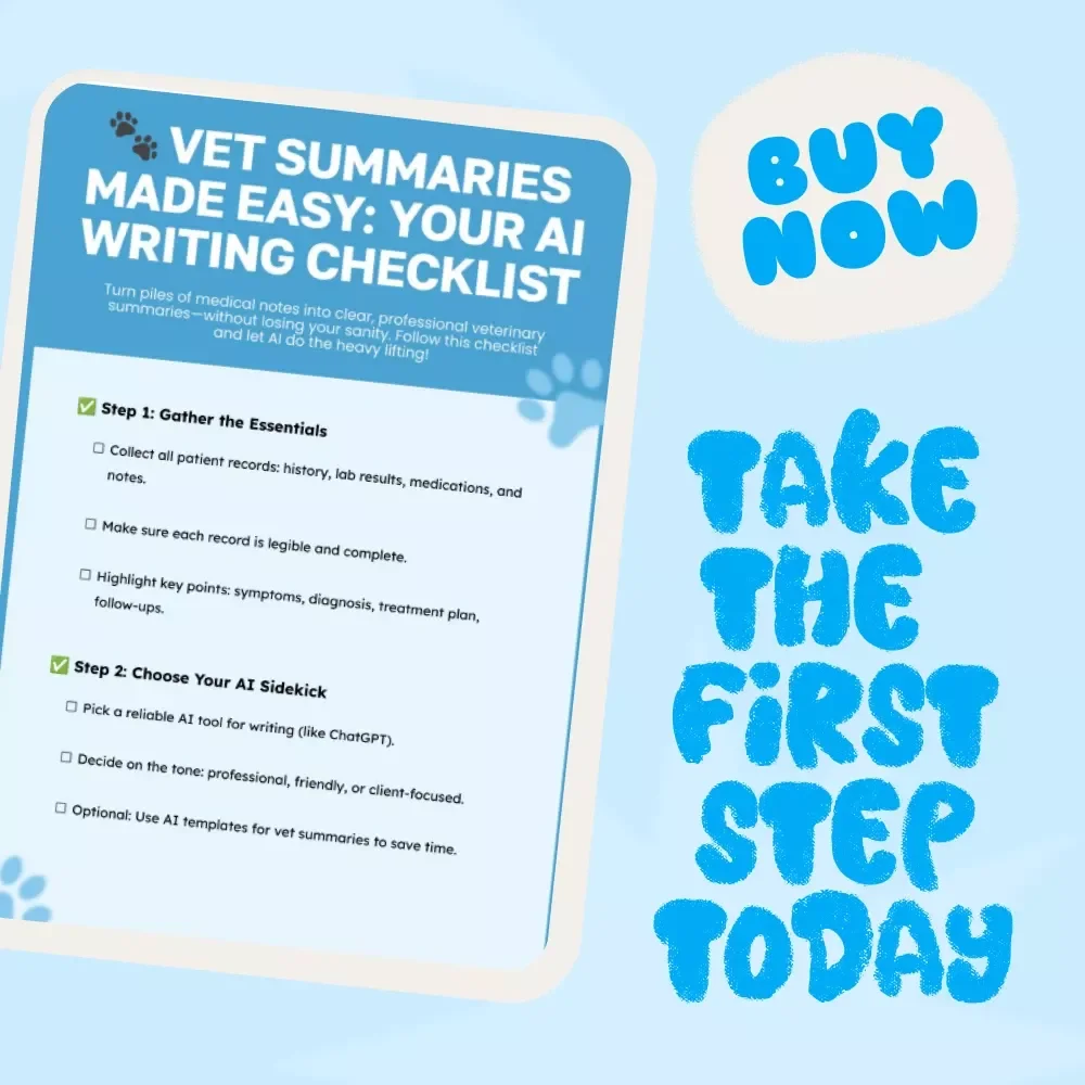Vet Summaries Made Easy: Your AI Writing Checklist - eBook, Guide, Checklist for Veterinary Practices