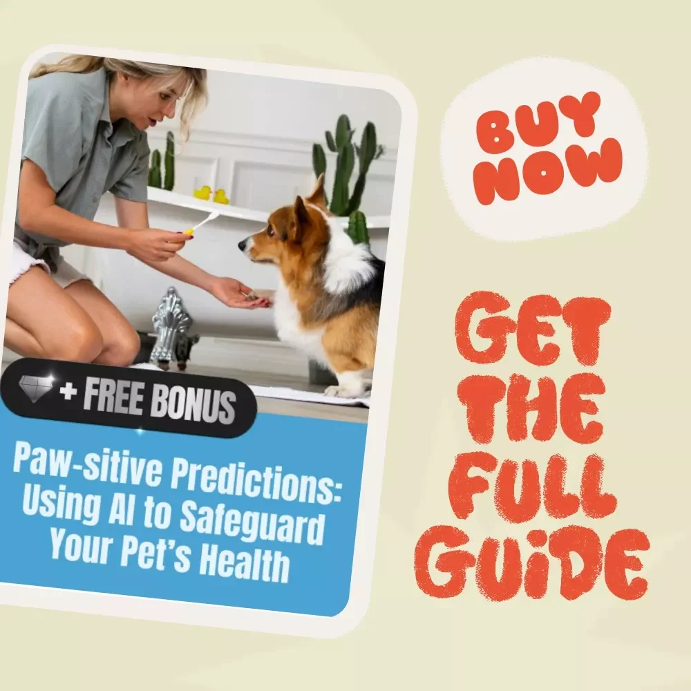 Paw-sitive Predictions: Using AI to Safeguard Your Pet’s Health - A Comprehensive Guide to Predicting and Protecting Your Pet’s Health with AI