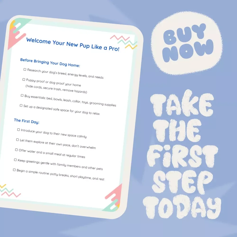 Welcome Your New Pup Like a Pro! Ultimate Guide for Introducing a New Dog to Your Home - Digital Download Checklist