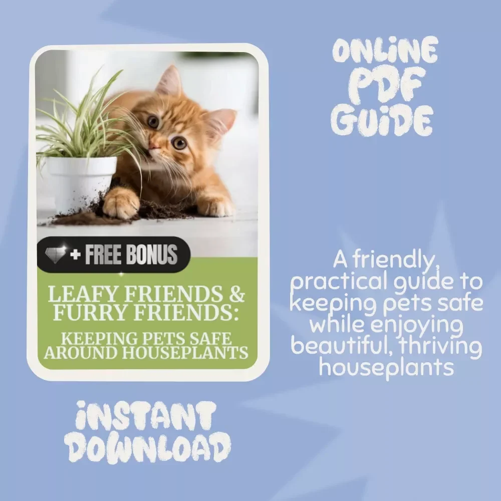 Leafy Friends & Furry Friends: Keeping Pets Safe Around Houseplants | Pet-Safe Plant Guide, Digital Download, eBook for Dog & Cat Owners, Indoor Plant Safety Checklist