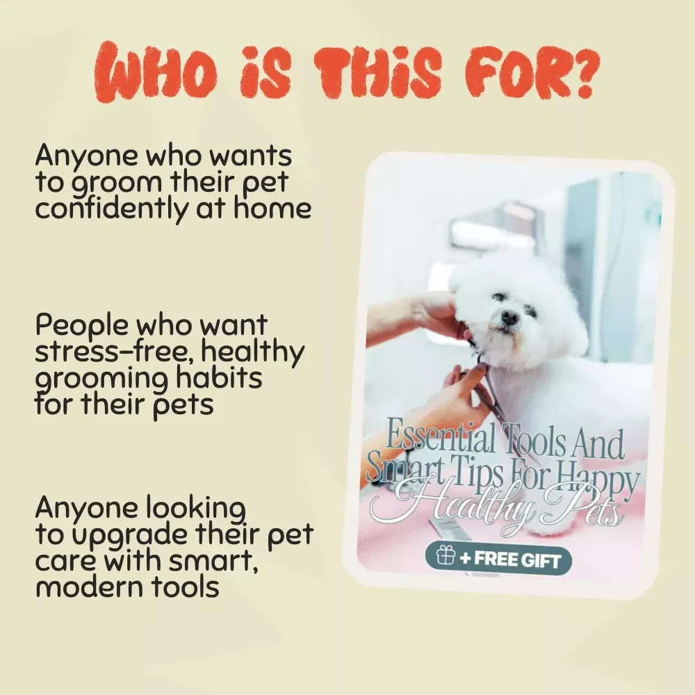 Home Grooming Mastery: Essential Tools and Smart Tips for Happy, Healthy Pets | Complete Pet Grooming Guide for Dog & Cat Owners | Digital Download | Learn What Tools Are Best for Grooming at Home | Pet Care eBook