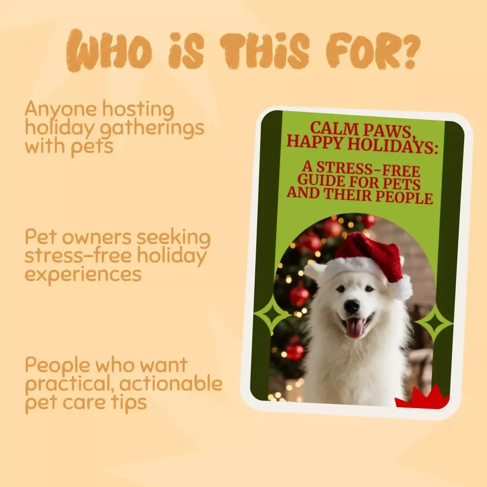 Calm Paws, Happy Holidays: A Stress-Free Guide for Pets and Their People - Holiday Pet Care eBook