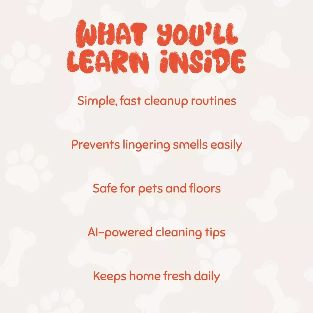 Fast Fixes for Pet Accidents | Instant Digital Guide for Pet Owners | Tips for Cleaning Up Pet Accidents Quickly, Preventing Stains & Odors