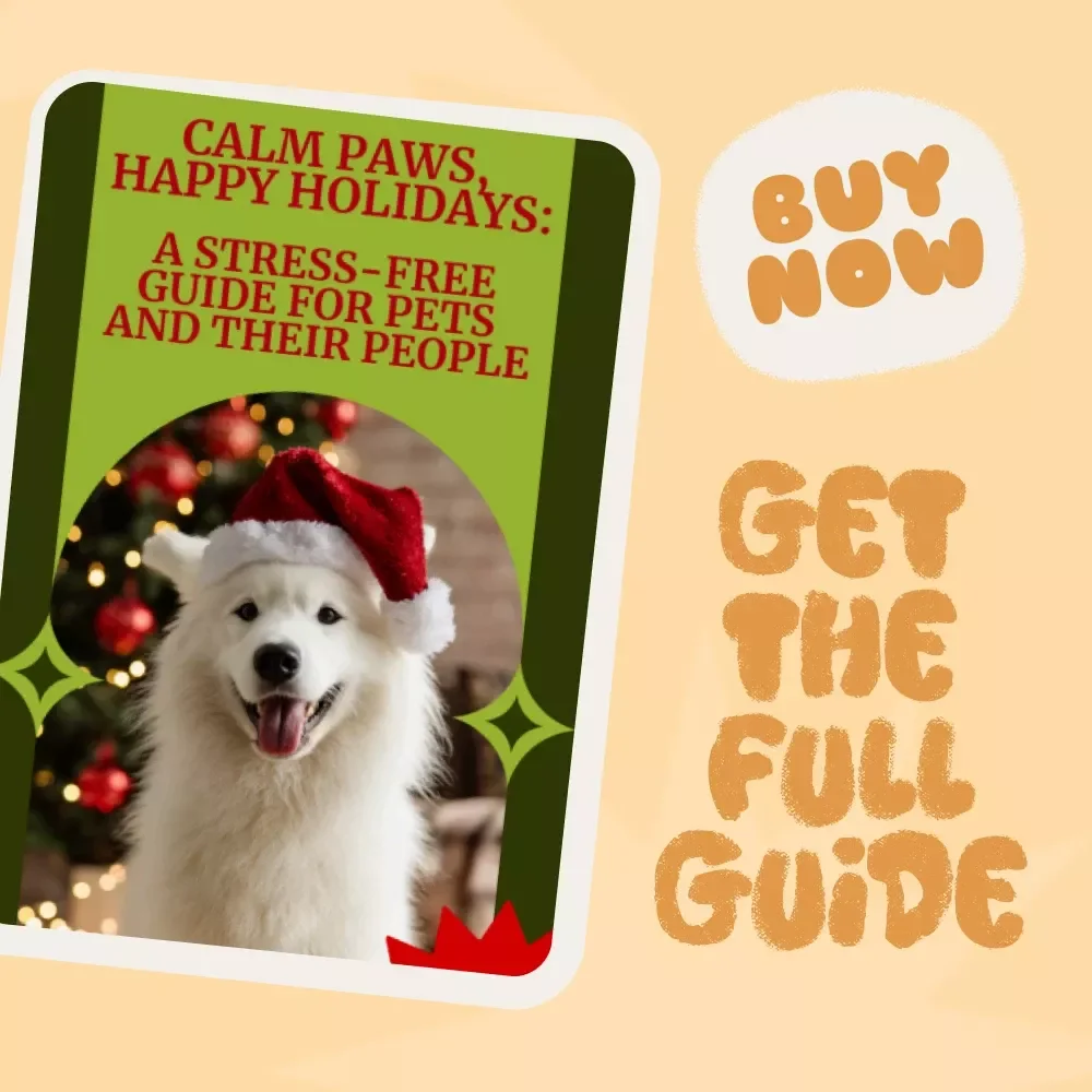 Calm Paws, Happy Holidays: A Stress-Free Guide for Pets and Their People - Holiday Pet Care eBook