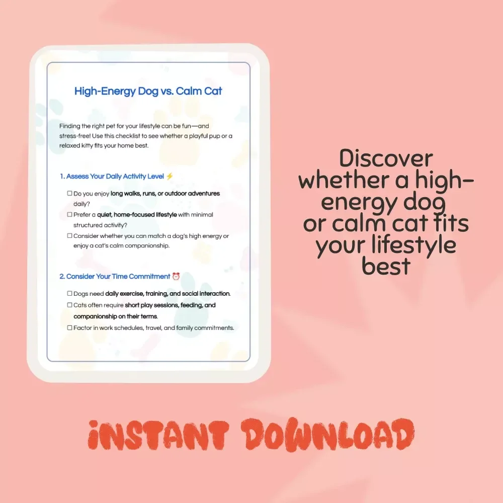 High-Energy Dog vs. Calm Cat | Printable Pet Decision Checklist | How to Decide Between a High-Energy Dog or a Calm Cat | Lifestyle Pet Compatibility Guide