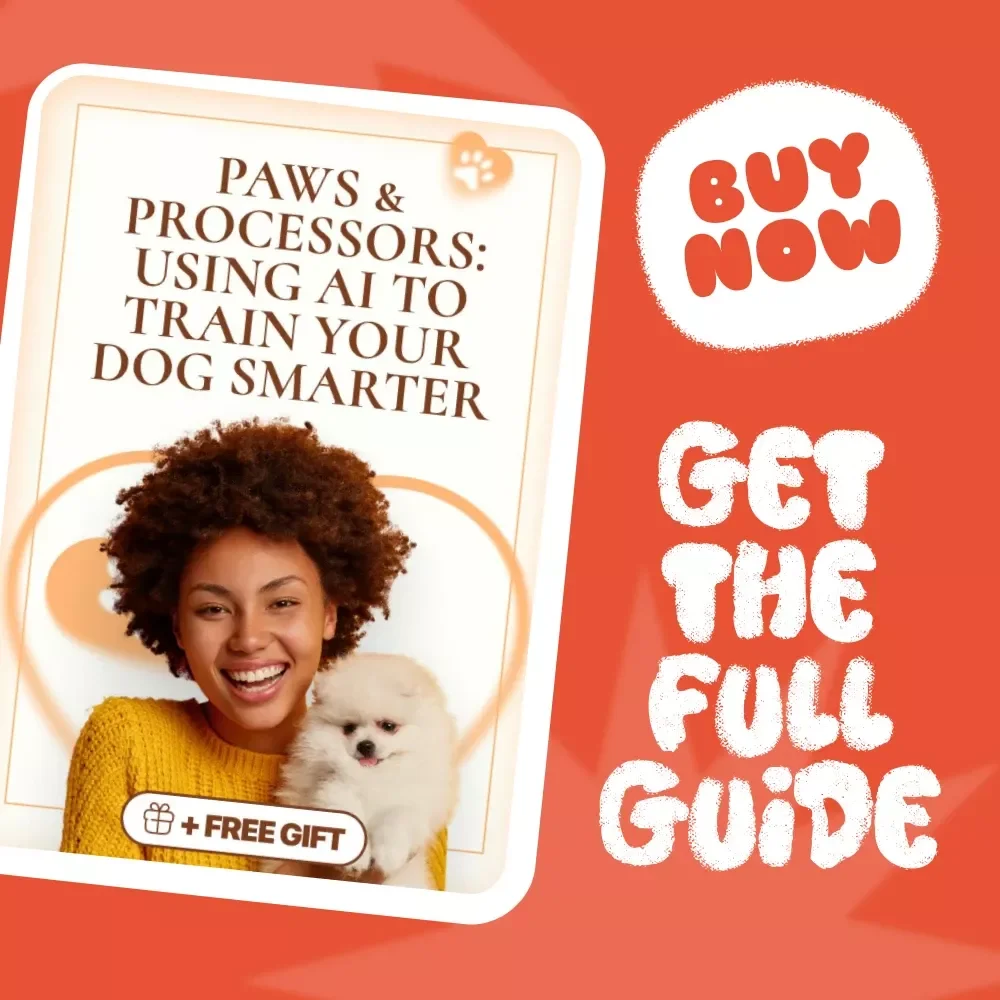 Paws & Processors: Using AI to Train Your Dog Smarter | Digital Guide for Pet Owners | How to Use AI for Dog Training Plans