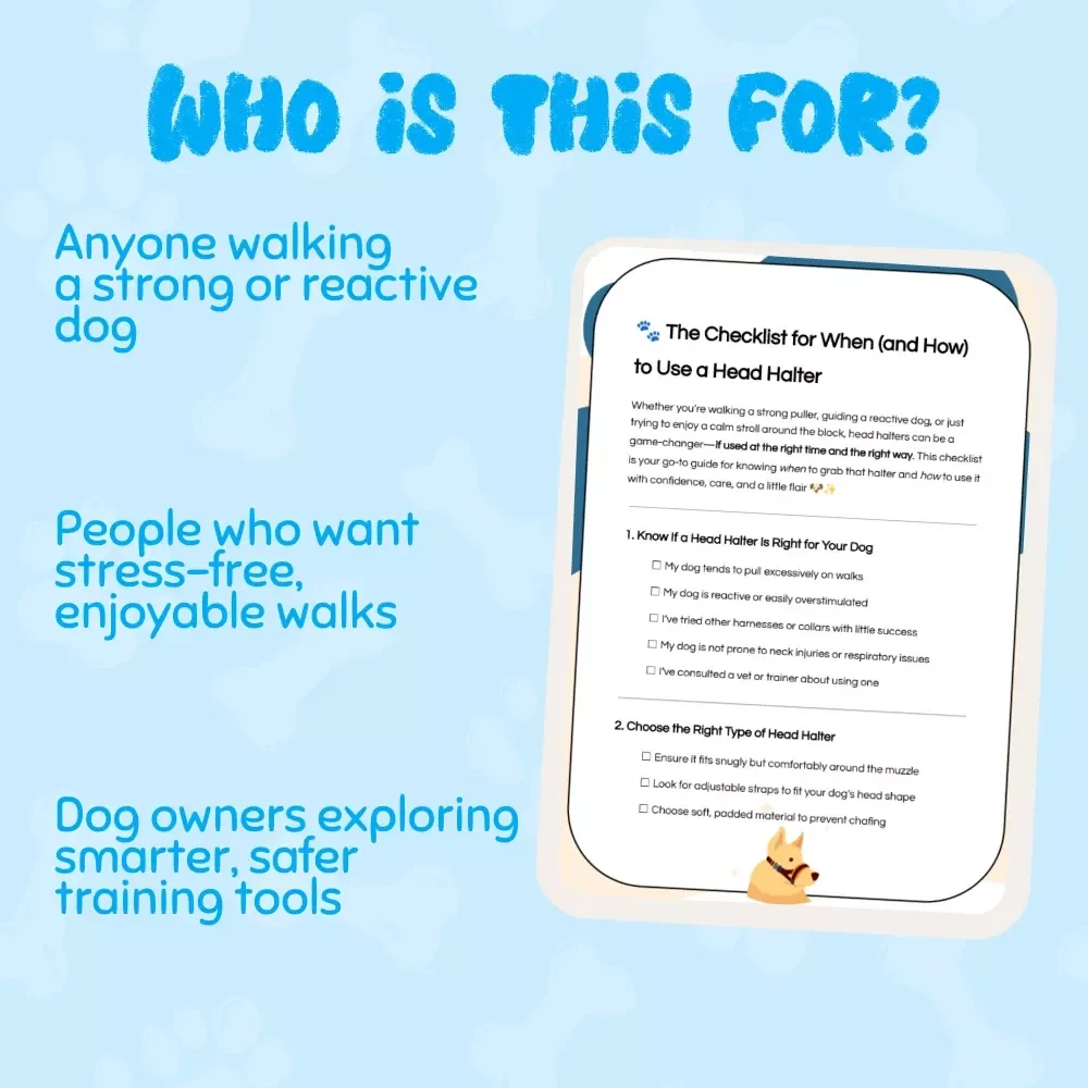 The Checklist for When (and How) to Use a Head Halter | Printable Dog Training Guide | Digital Download for Pet Owners | when should you use a head halter