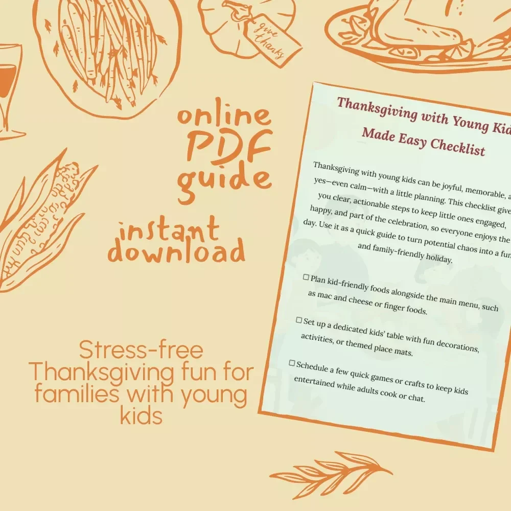 Thanksgiving with Young Kids Made Easy Checklist | Family Holiday Planning Guide | Tips for Thanksgiving with Young Kids | Printable Digital Download
