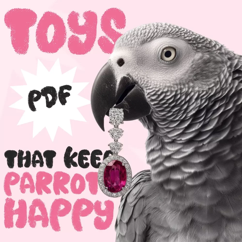 Toys That Keep Parrots Happy | Digital Parrot Toy Guide | Enrichment eBook for Pet Owners | Learn What Toys Keep Parrots Happy Longest | Instant Download