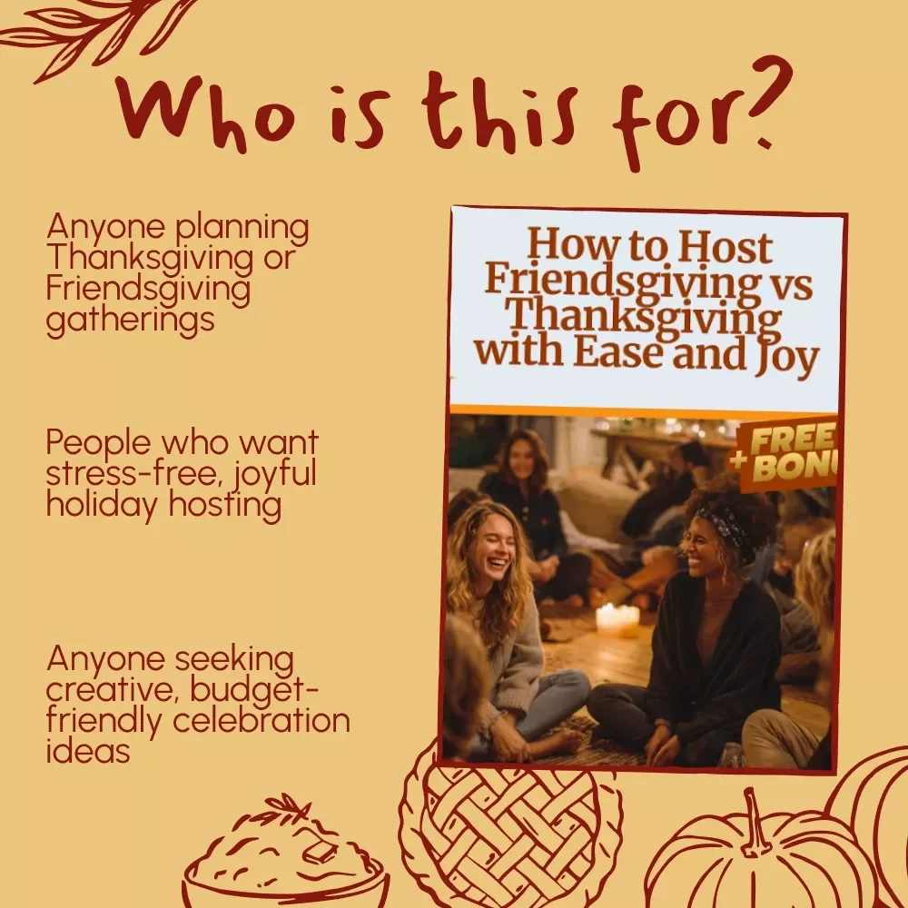 How to Host Friendsgiving vs Thanksgiving with Ease and Joy | Holiday Hosting eBook | Digital Download Guide for Stress-Free Entertaining, AI Menu Planning, and Budget-Friendly Gatherings