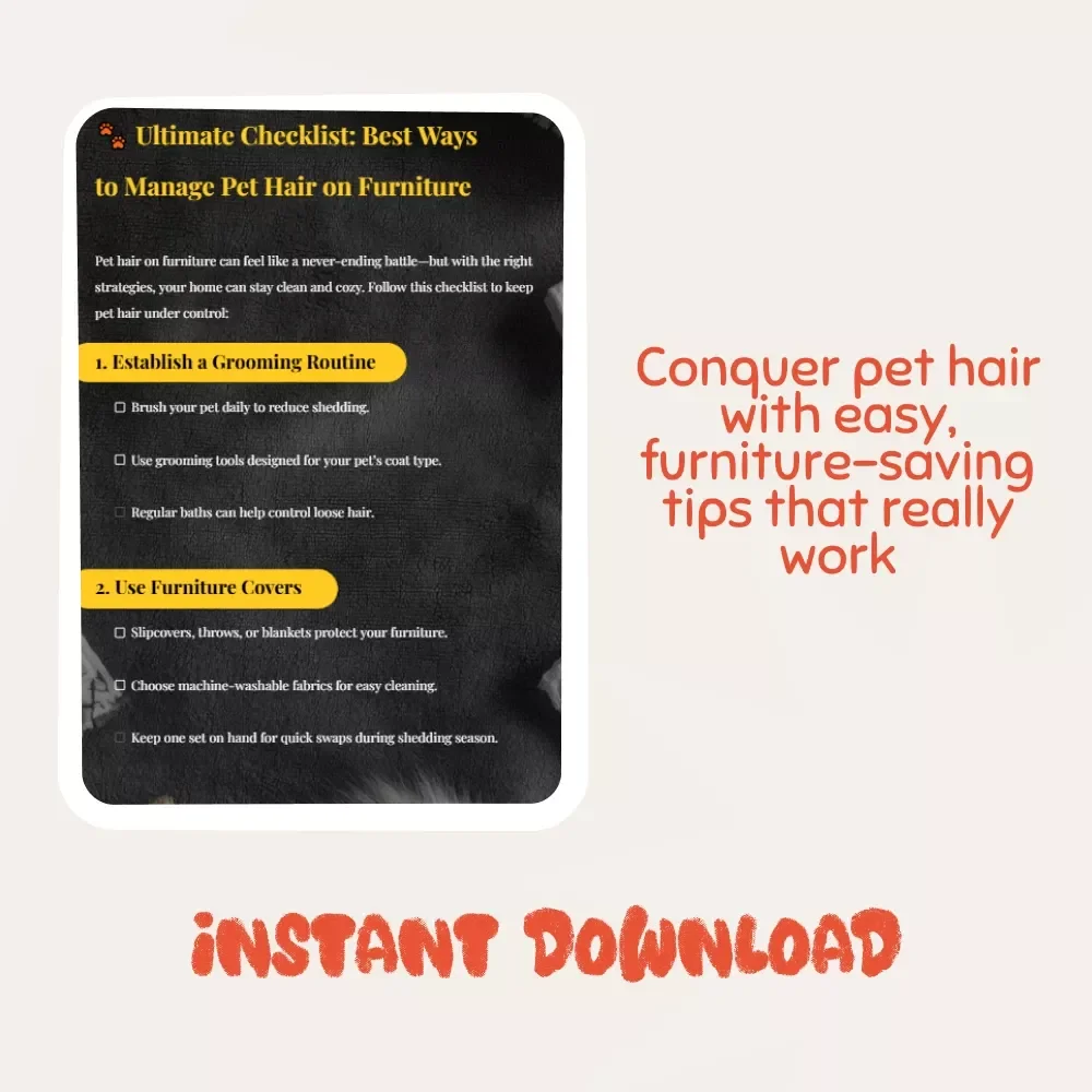 Ultimate Checklist: Best Ways to Manage Pet Hair on Furniture | Printable Pet Hair Cleaning Guide for Pet Owners, Cat & Dog Furniture Care Checklist, Digital Download