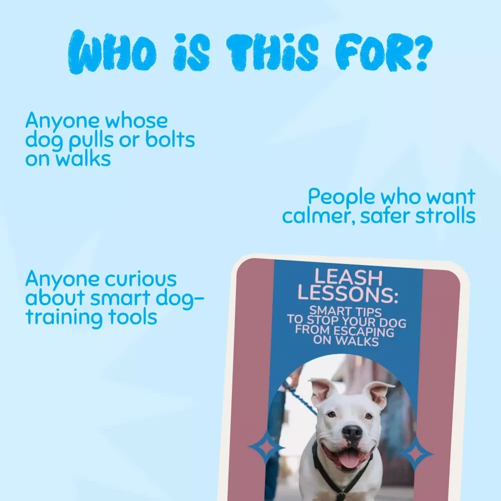 Leash Lessons: Smart Tips to Stop Your Dog from Escaping on Walks | Digital Guide for Pet Owners | Safe Walking & Training Tips for Keeping Dogs from Escaping During Walks