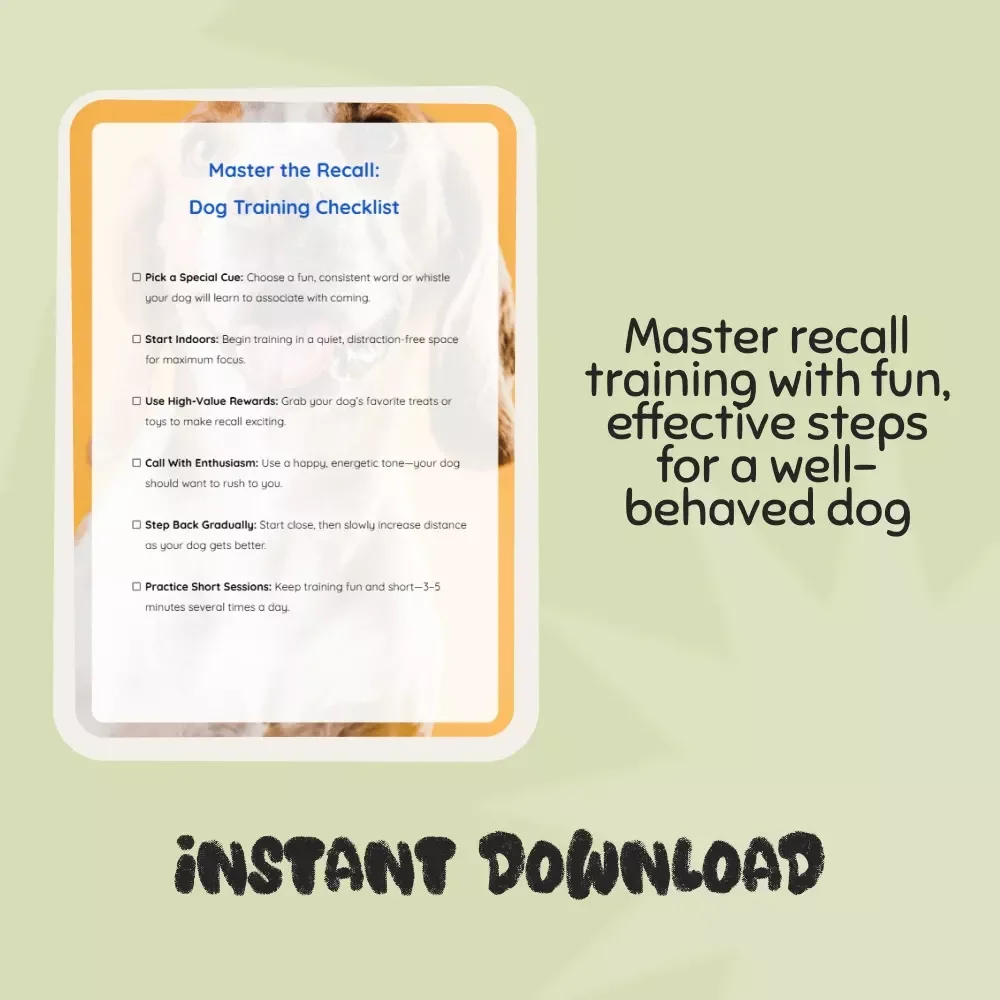 Master the Recall: Dog Training Checklist – Best Way to Train a Dog to Come When Called