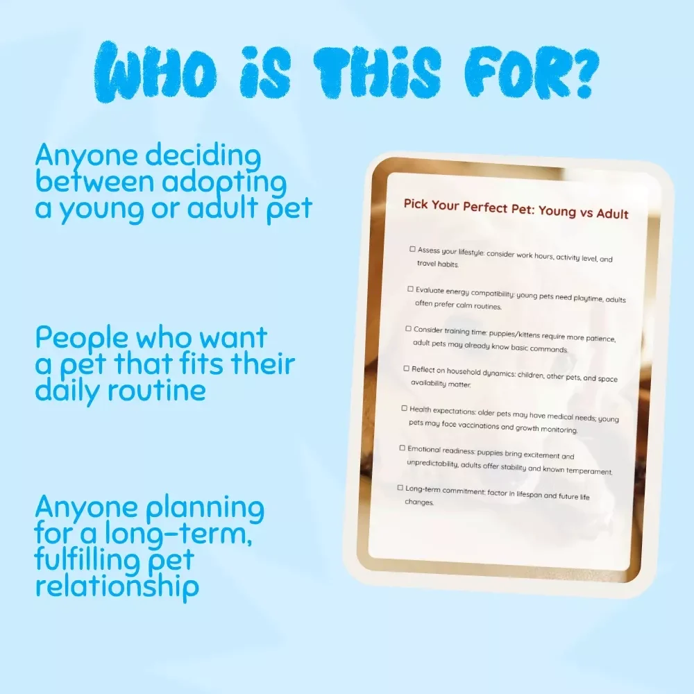 Pick Your Perfect Pet: Young vs Adult | Printable Pet Adoption Checklist | How to Choose Between a Young or Adult Pet | Digital Download for Pet Lovers