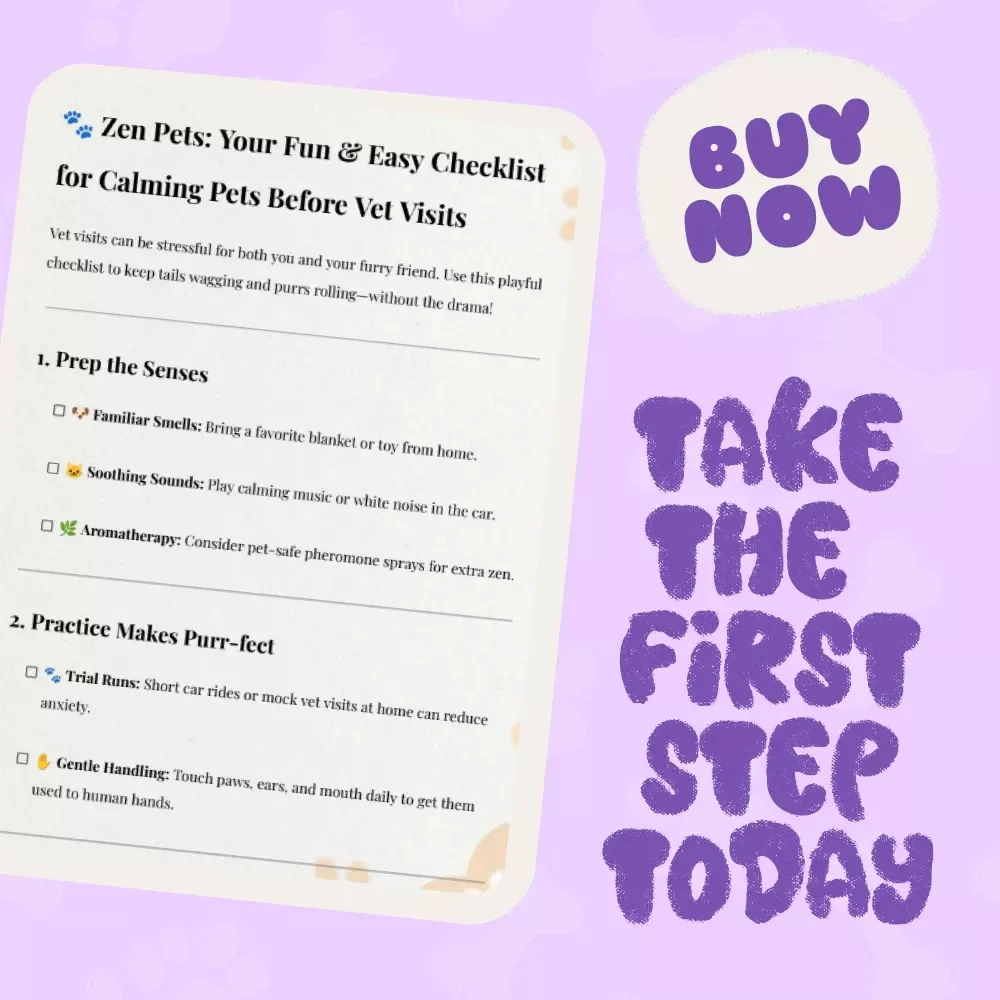 Zen Pets: Your Fun & Easy Checklist for Calming Pets Before Vet Visits | Printable Pet Anxiety Guide | Tips for Calming Pets Before Vet Visits
