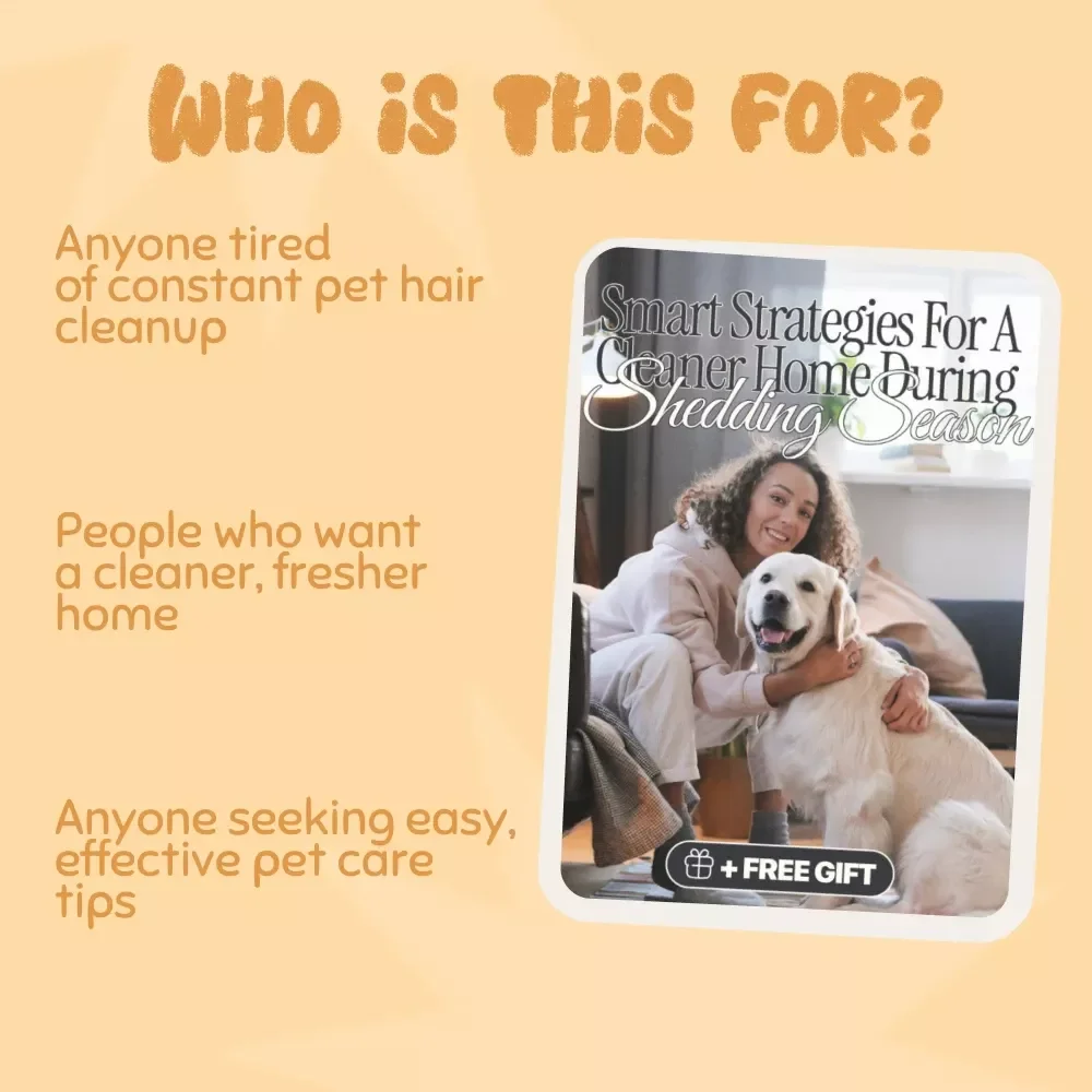 Shedding Less Stress: Smart Strategies for a Cleaner Home During Shedding Season | Dog Owner’s Digital Guide with tips for reducing shedding season mess