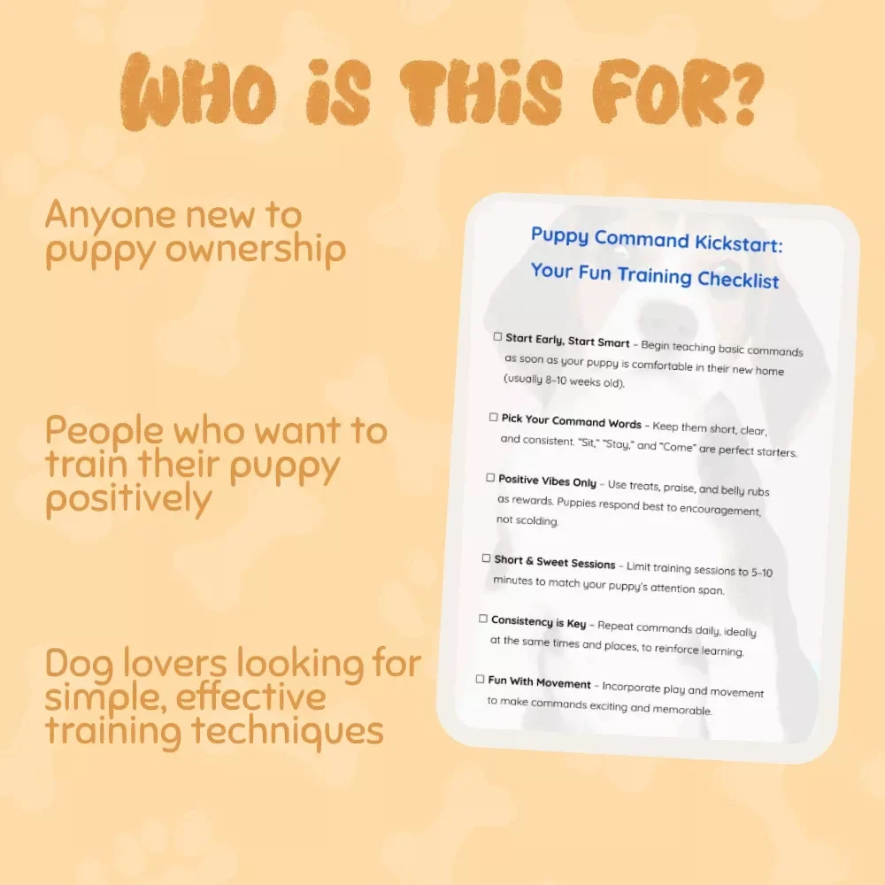 Puppy Command Kickstart: Your Fun Training Checklist - A Simple Guide to Teaching Basic Puppy Commands