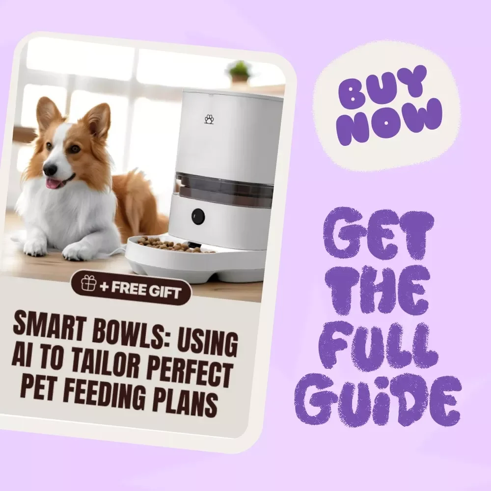 Smart Bowls: Using AI to Tailor Perfect Pet Feeding Plans – eBook Guide & Checklist for Pet Health