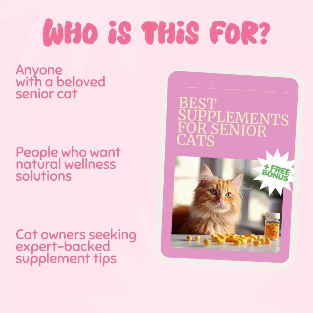 Best Supplements for Senior Cats | Complete Guide for Aging Cat Health, Joint Support, and Wellness Tips for Senior Felines (Digital Download, eBook, Instant PDF)