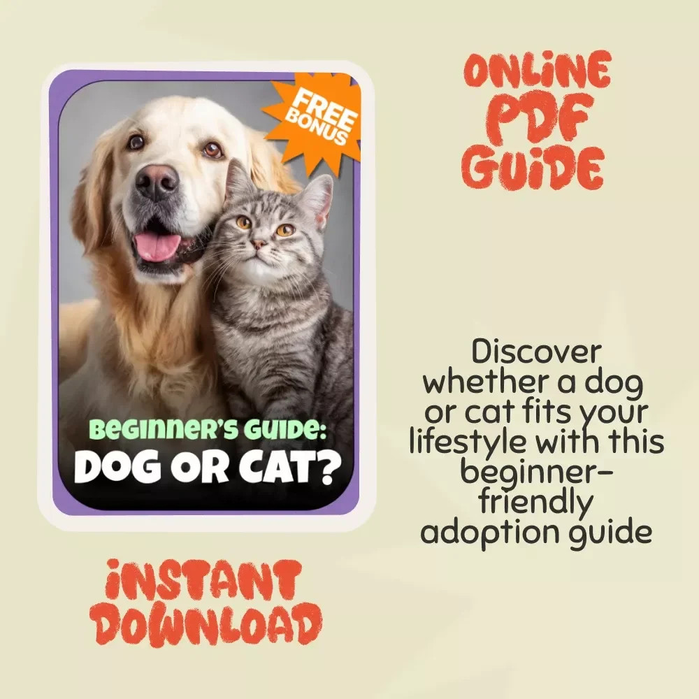 Beginner’s Guide: Dog or Cat? | How to Choose a Dog or Cat for First-Time Pet Owners | Digital Download eBook & Lifestyle Match Guide