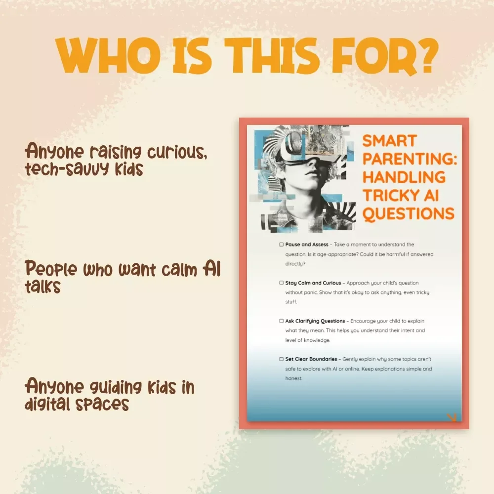 Smart Parenting: Handling Tricky AI Questions | Digital Download Checklist for Parents | What to Do When Child Asks AI Unsafe Questions | Gentle Guidance for Tech-Savvy Families