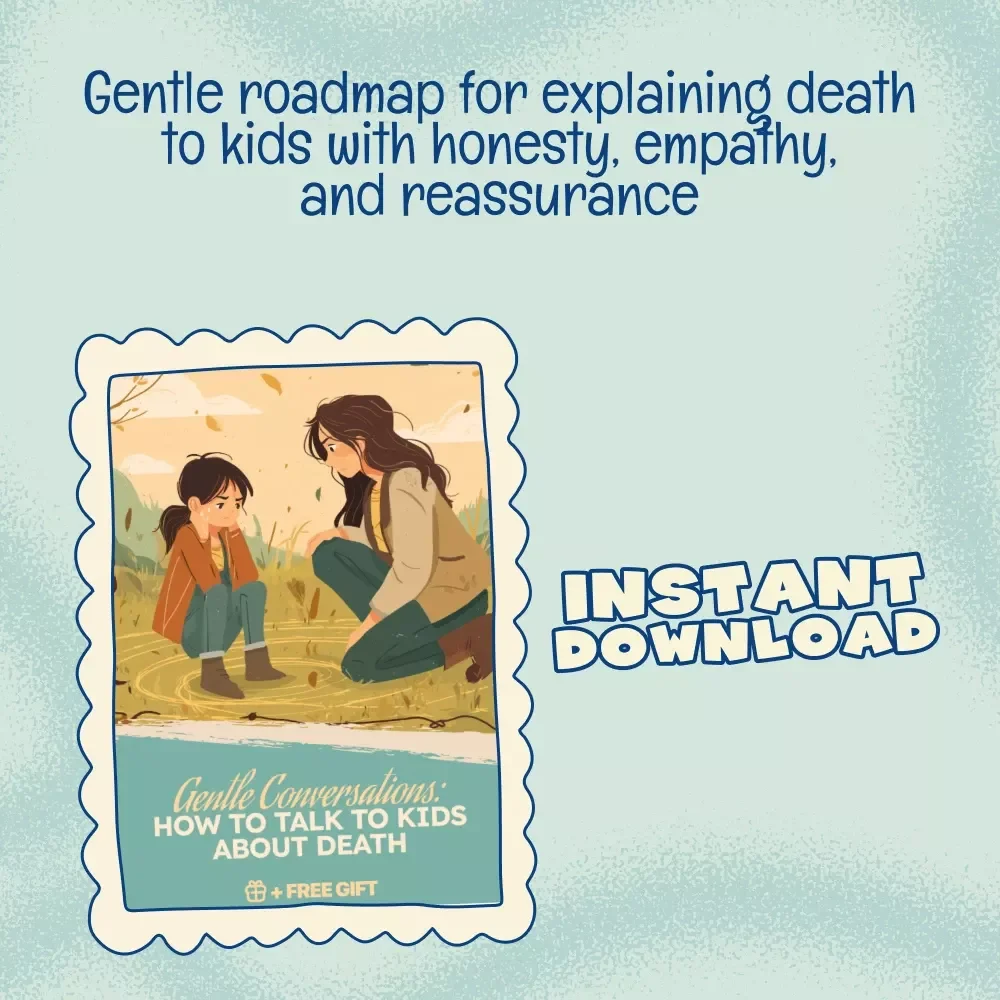 Gentle Conversations: How to Talk to Kids About Death Checklist | Digital Download Guide for Parents | How to Talk to Kids About Death Gently