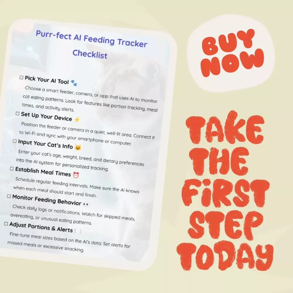 Purr-fect AI Feeding Tracker Checklist: Smart Pet Meal Management Guide for Cats