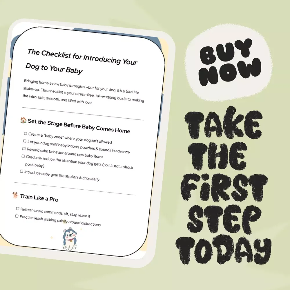 The Checklist for Introducing Your Dog to Your Baby | Printable Dog & Baby Introduction Guide | How to Introduce a Dog Safely to a Baby | New Parents Pet Safety Checklist