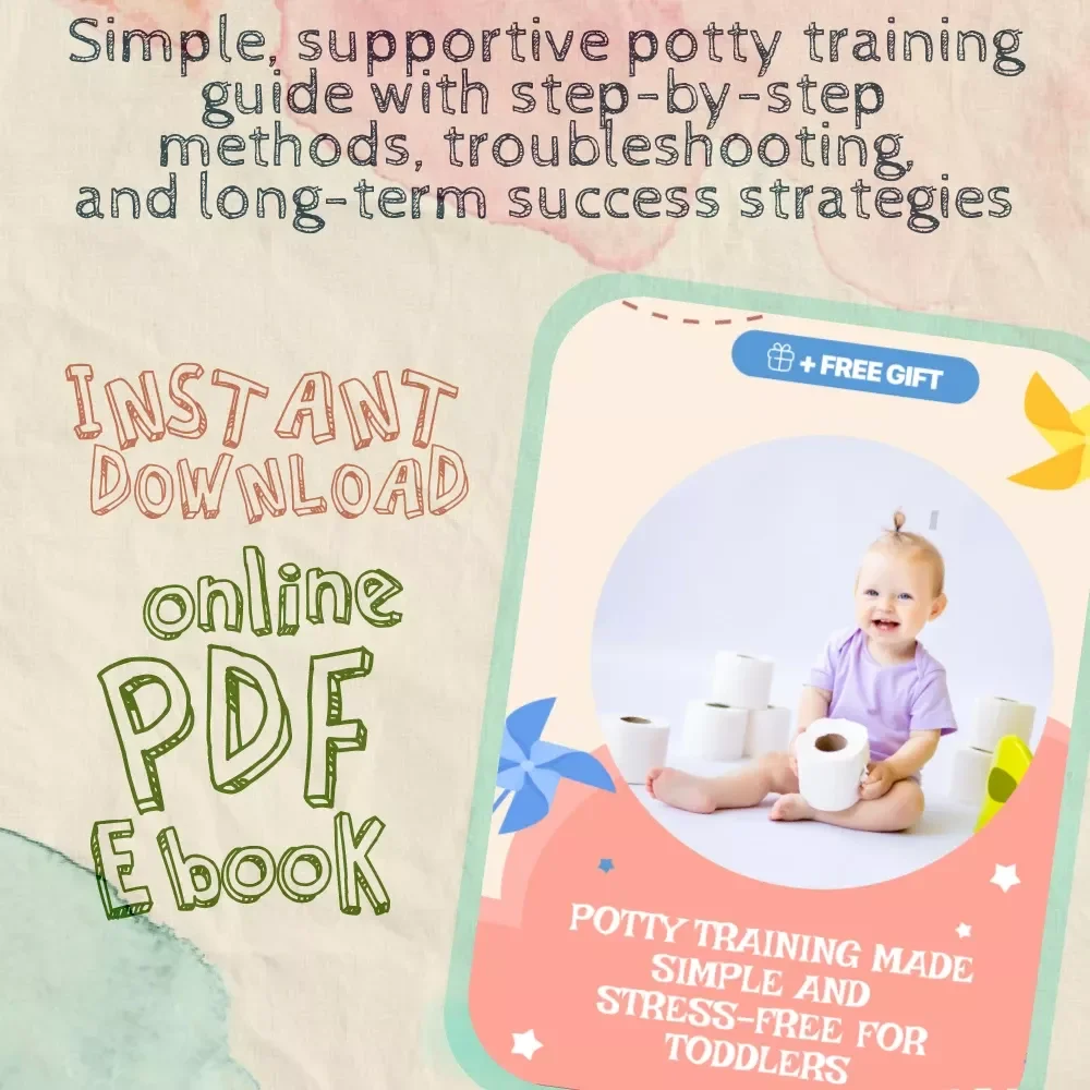 Potty Training Made Simple and Stress-Free for Toddlers | Ebook Guide on How to Start Potty Training Toddler | Step-by-Step Digital Download with Readiness Signs, Methods, Troubleshooting & Success Tips