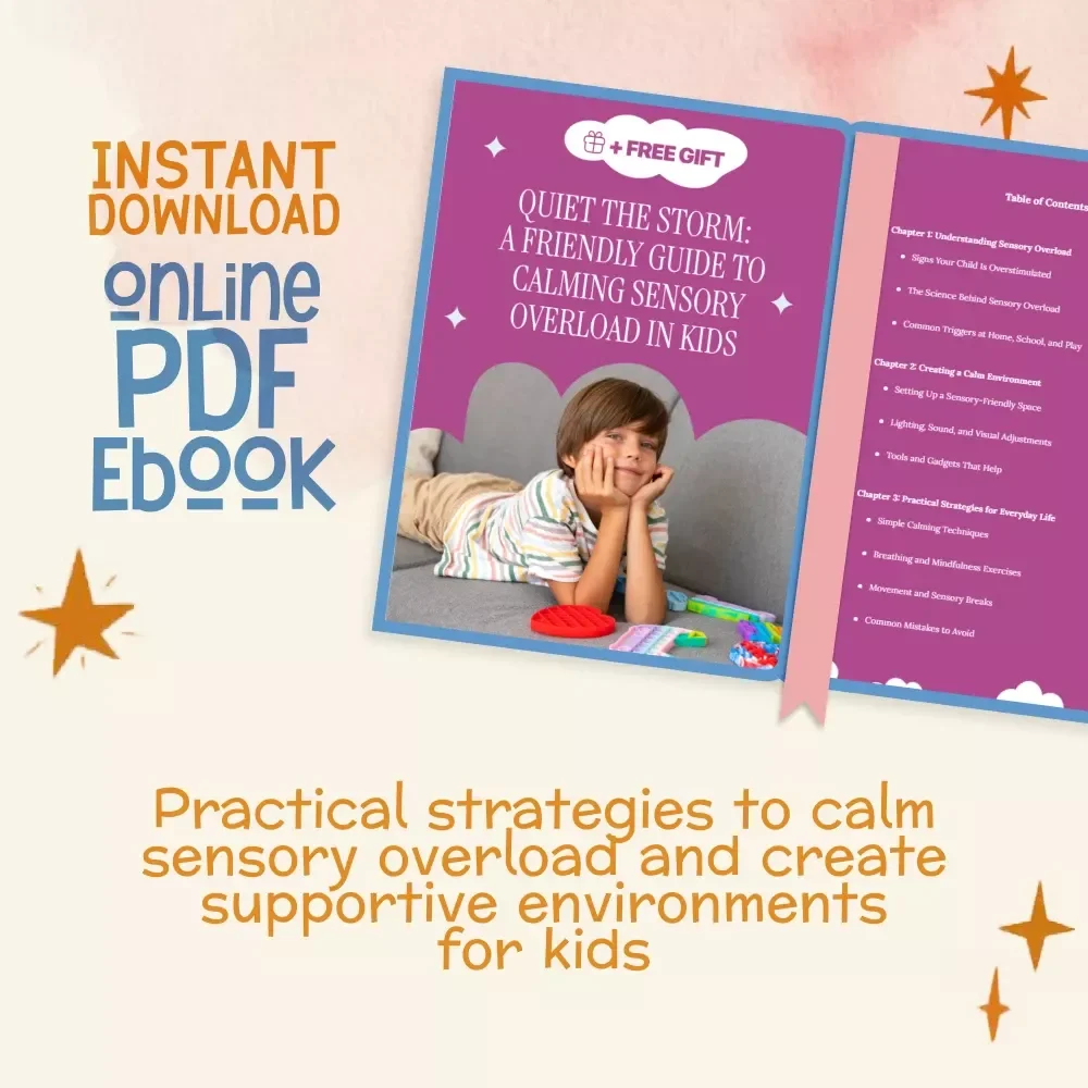 Quiet the Storm: A Friendly Guide to Calming Sensory Overload in Kids | Ebook with Tips for Calming Sensory Overload in Kids