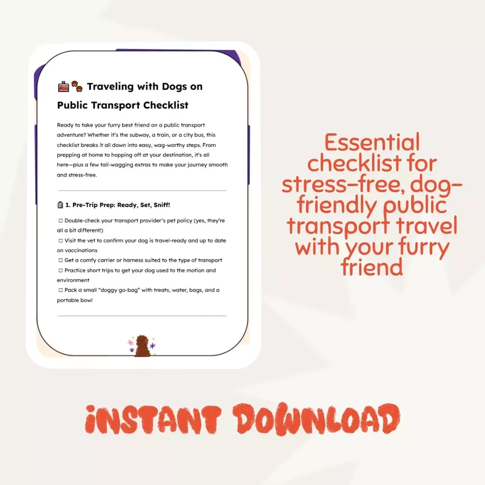 Traveling with Dogs on Public Transport Checklist - The Ultimate Guide to Pet-Friendly Travel