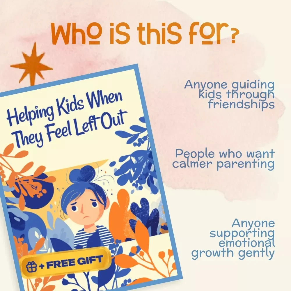 Helping Kids When They Feel Left Out | Printable Digital Guide for Parents | What to Do When Child Feels Left Out | Emotional Support & Social Skills eBook