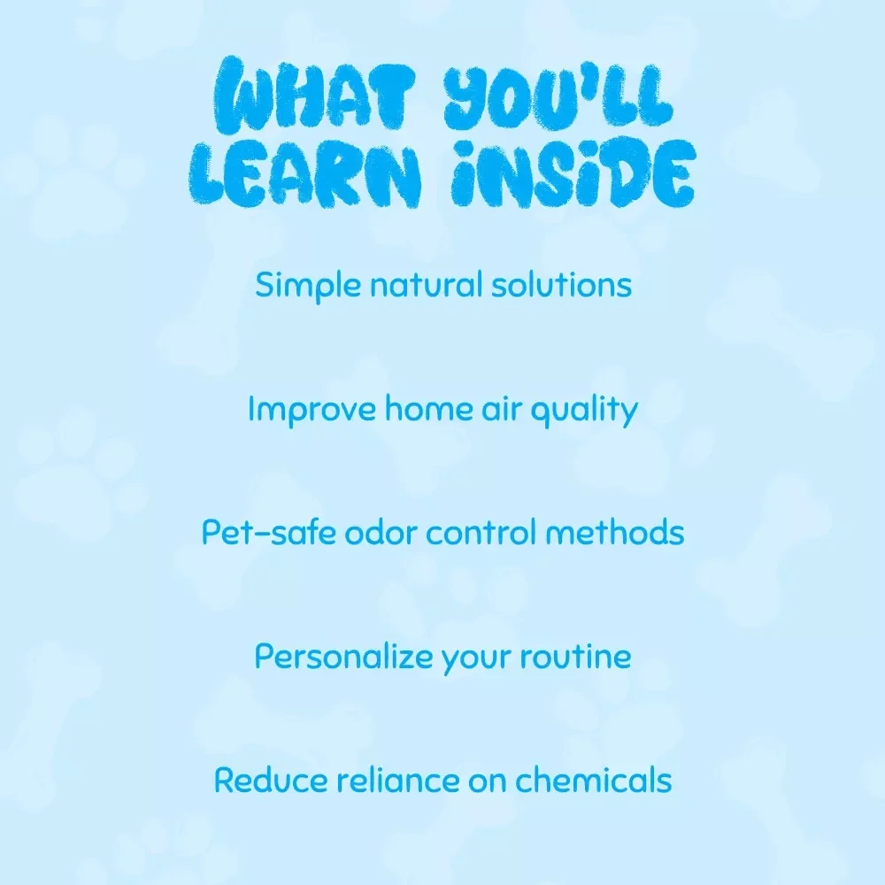 Fresh Paws, Fresh Home: Natural Ways to Reduce Pet Odors – Your Guide to a Fresher Home and Happier Pets