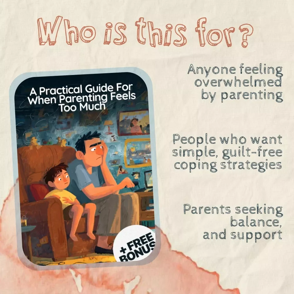 A Practical Guide for When Parenting Feels Too Much | Digital Parenting Guide | What to Do When Overwhelmed with Parenting