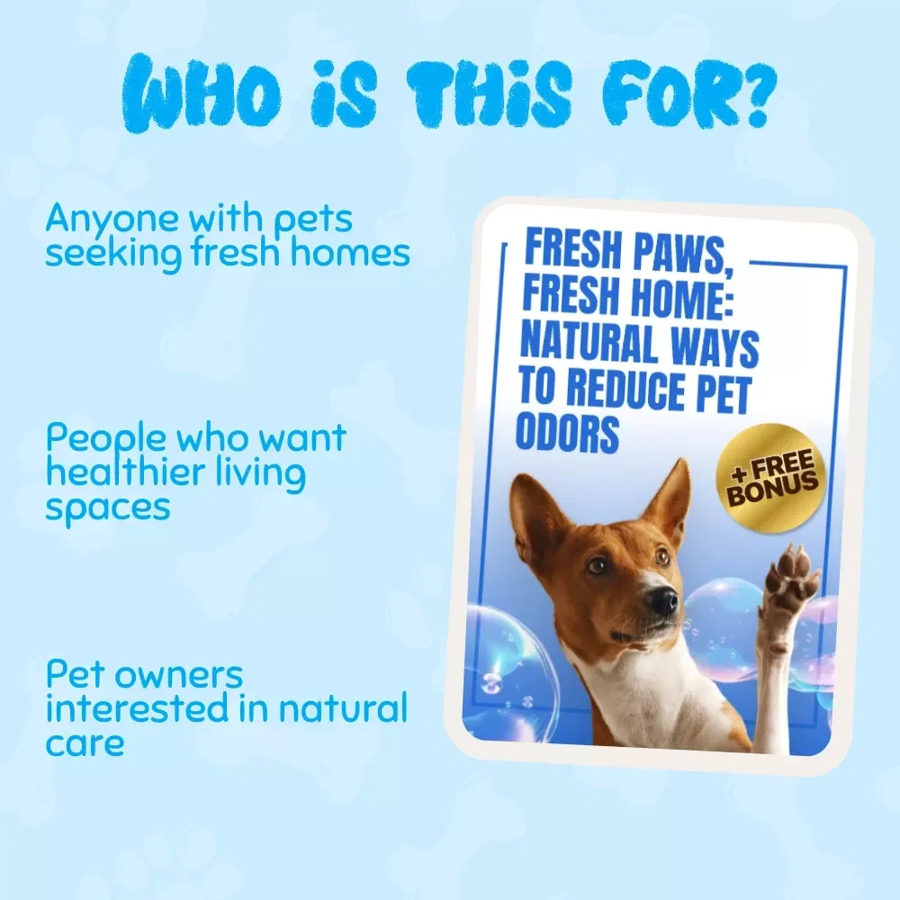 Fresh Paws, Fresh Home: Natural Ways to Reduce Pet Odors – Your Guide to a Fresher Home and Happier Pets