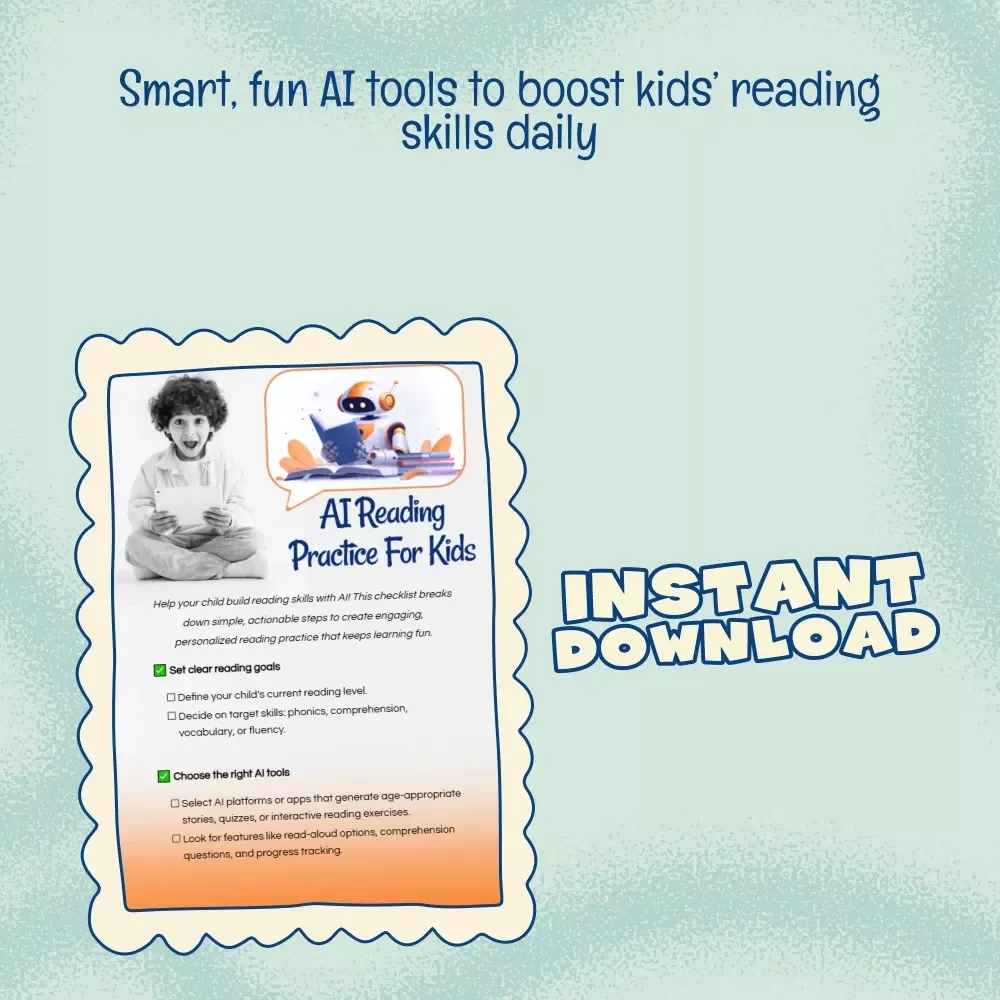 AI Reading Practice for Kids | Digital Checklist | How to Use AI to Create Reading Practice for Kids | Reading Goals, Tools, and Progress Tracker for Parents