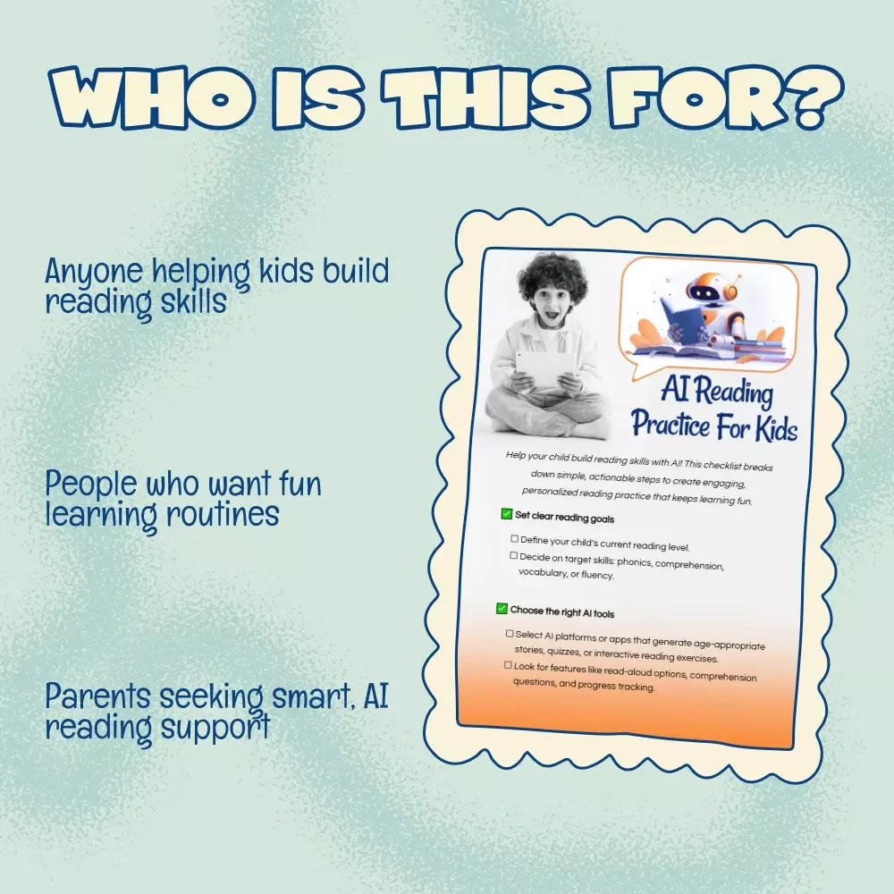 AI Reading Practice for Kids | Digital Checklist | How to Use AI to Create Reading Practice for Kids | Reading Goals, Tools, and Progress Tracker for Parents